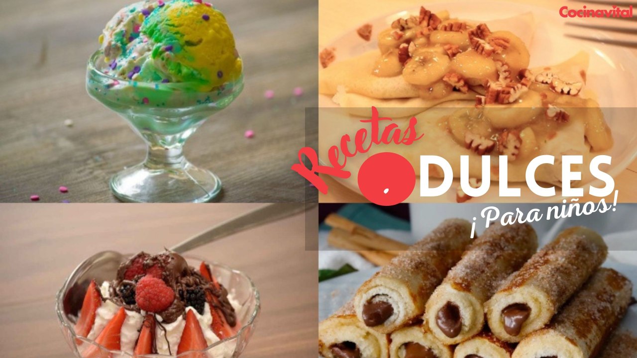 4 fáciles y deliciosas recetas dulces para niños | Recetas de Postres | Cocina Vital