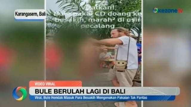 OKEZONE UPDATES: Bule Berulah Lagi di Bali hingga Rinov/Phita Juara Spain Masters 2024