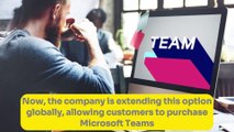 Microsoft unbundles Teams & Office 365 Globally