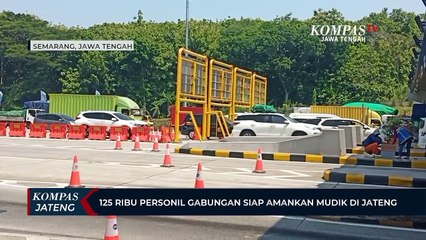 125 Ribu Personil Gabungan Siap Amankan Mudik di Jateng