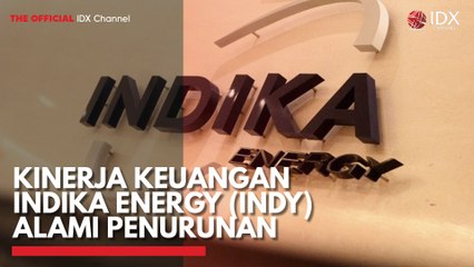 Kinerja Keuangan Indika Energy (INDY) Alami Penurunan
