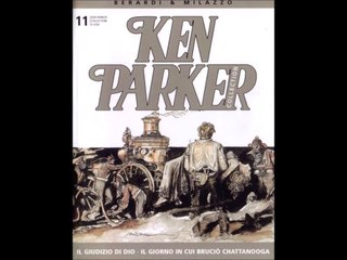KEN PARKER---IL GIUDIZIO DI DIO  IL GIORNO IN CUI BRUCIO CHATTANOOGA