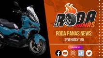 Roda Panas News: SYM Husky 150