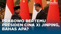 Menteri Pertahanan Prabowo Subianto Melakukan Kunjungan ke Beijing Bertemu Presiden Cina Xi Jinping