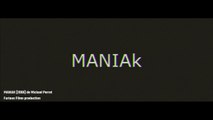 ManiaK (2008) de Mickael Perret : Extrait