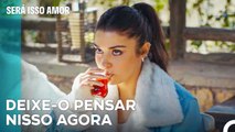 Férias De Sonho Que Te Farão Esquecer O Antigo Amor - Será Isso Amor Episodio 93