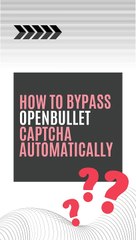 How to bypass OpenBullet captcha automatically