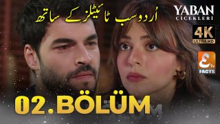 Yaban Çiçekleri Episode 02 With Urdu Subtitles