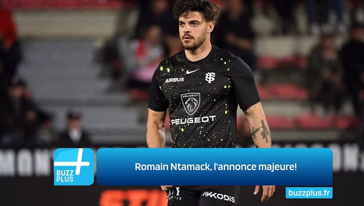 Romain Ntamack, l'annonce majeure!