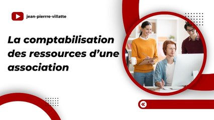 Les fonds associatifs : Comptabilisez les ressources d'une associaiton