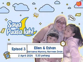 Norreen nampak Ellen & Eshan cuba minum air masa puasa?! - Saya Puasa Lah!