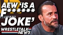 Real Reason For CM Punk WWE Return, Shoots Hard On AEW, Controversial AEW Releases | WrestleTalk