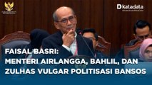 Ekonom Faisal Basri Sebut Menteri Airlangga, Bahlil, dan Zulhas Sangat Vulgar Politisasi Bansos