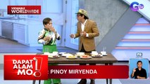 Ilang Pinoy meryenda, tikman! | Dapat Alam Mo!