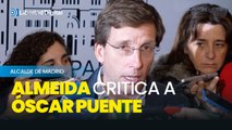 Almeida critica a Óscar Puente por 