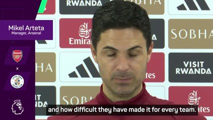 Luton deserve more credit than any other team - Arteta