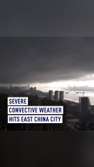 Severe convective weather claims four lives in east China city