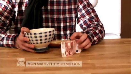 Mon mari veut mon million