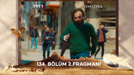 Gönül Dağı 134. Bölüm 2. Fragmanı: Heyecan Dorukta! 🎬