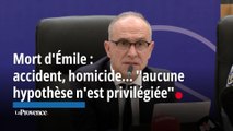 Mort d'Émile : accident, homicide... 