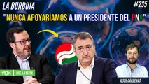 La Burbuja #235: Conocemos al portavoz nacional de Vox, José A. Fúster: 