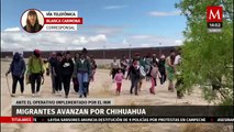 En Chihuahua, migrantes se movilizan ante operativo iniciado por el INM