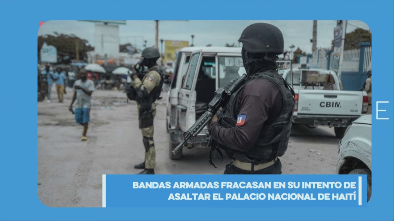 Bandas armadas fracasan en el intento de asalto a la Casa de Gobierno de Haití