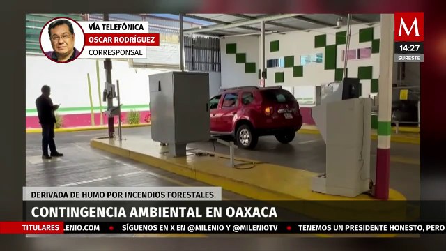 Se activa contingencia ambiental en Oaxaca por humo de incendios forestales