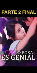 MI ESPOSA ES GENIAL PARTE 2 FINAL (subtitulado en español)