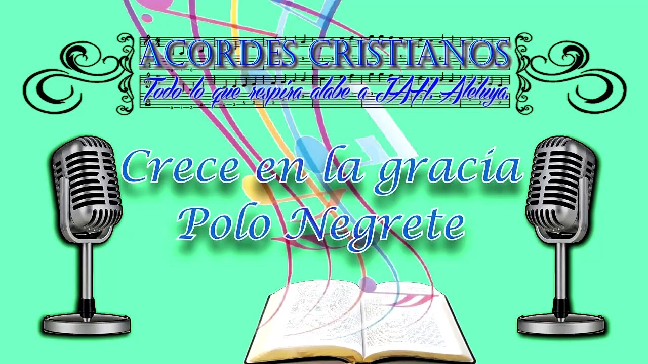 Crece en la gracia - Polo Negrete Pista
