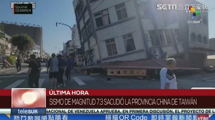 En la provincia china de Taiwán se registró un sismo de 7.3 de magnitud