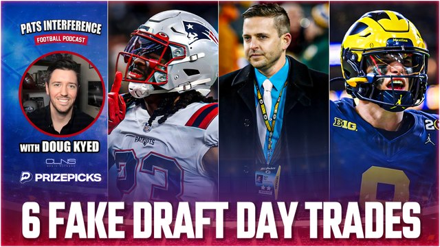 6 Fake Patriots Draft Trades w/ Doug Kyed | Pats Interference