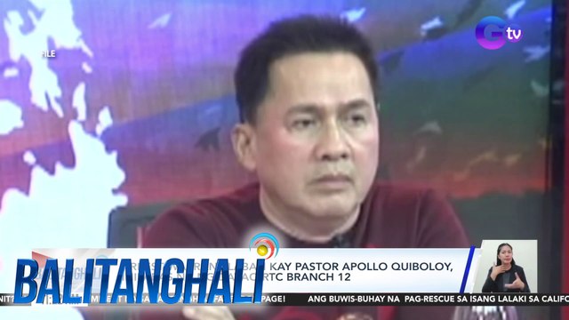 Arrest warrant laban kay Pastor Apollo Quiboloy, inilabas na ng Davao RTC Branch 12 | BT
