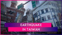 Earthquake In Taiwan: Massive Quake Of 7.4 Magnitude Damages Buildings, Causes A Tsunami