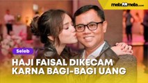 Haji Faisal Dikecam gegara Bagi-bagi Uang untuk Anak Yatim di Depan Rumah: Riya dan Merendahkan
