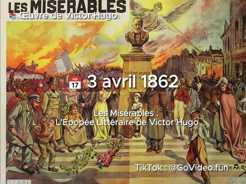 3 avril 1862 - Les Misérables : L'Épopée Littéraire de Victor Hugo