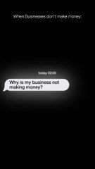 Why business not making money