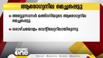 അബ്ദുന്നാസർ മഅ്ദനിയുടെ ആരോഗ്യ നില മെച്ചപ്പെട്ടു