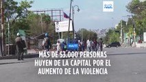 Más de 53.000 personas huyen de la capital de Haití en medio de un auge de la violencia pandillera
