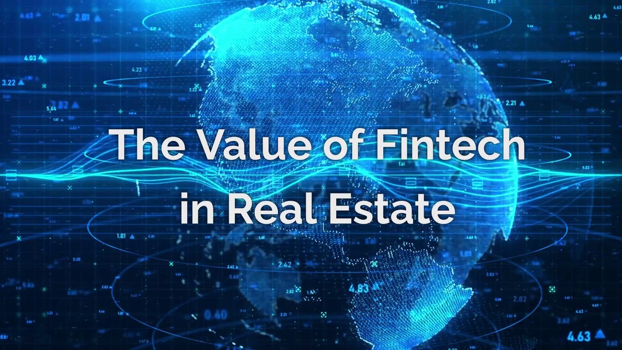 The Value of Fintech in Real Estate