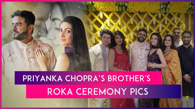 Inside Pics From Priyanka Chopra's Brother Siddharth Chopra's Roka Ceremony With Neelam Upadhyaya!