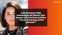 Lola Dewaere folle amoureuse de Gianni, leur amour crié à la terre entière : 