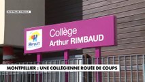 Collégienne rouée de coups à Montpellier : les proches de la victime ont organisé un blocus devant l'établissement scolaire