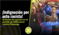 Qué horror Hinchas de Millonarios fueron grabados haciendo gestos racistas contra los seguidores de Flamengo de Brasil