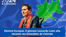 Elezioni Europee, il giovane Leonardo Lotto alla riscossa raccomandato da Calenda