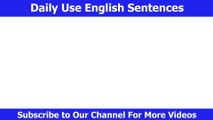 दैनिक प्रयोग हुने English Sentences/दैनिक बोलिने अंग्रेजी वाक्यहरु, English Sentences for Begginers