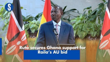 Ruto secures Ghana support for Raila’s AU bid