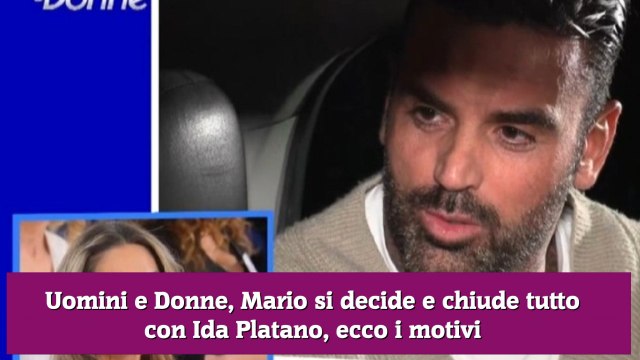 Uomini e Donne, Mario si decide e chiude tutto con Ida Platano, ecco i motivi