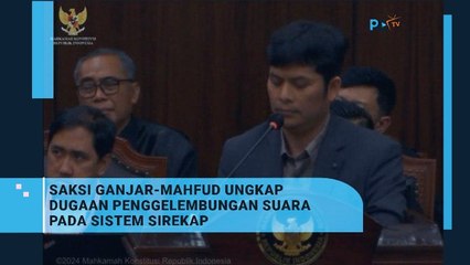 Saksi Ganjar-Mahfud Bongkar Dugaan Penggelembungan Suara pada Sistem Sirekap