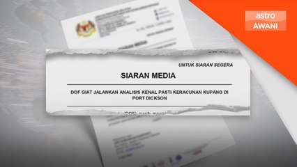 Kupang beracun di Port Dickson: Keputusan analisis makmal diketahui esok - DOF